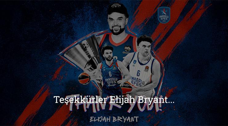 Anadolu Efes'te Elijah Bryant ile yollar ayrıldı