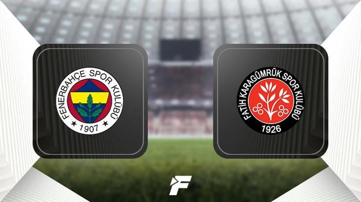 CANLI | Fenerbahçe-Fatih Karagümrük hazırlık maçı