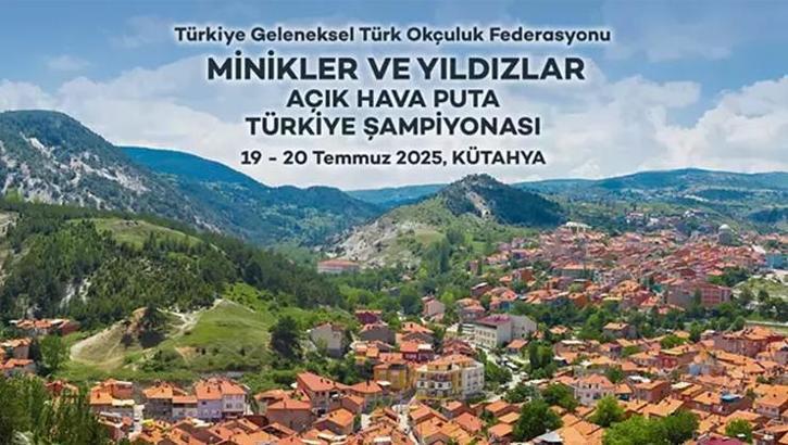 Geleneksel okçuluğun kalbi Kütahya’da atacak! Minikler ve Yıldızlar Açık Hava Puta Türkiye Şampiyonası heyecanı