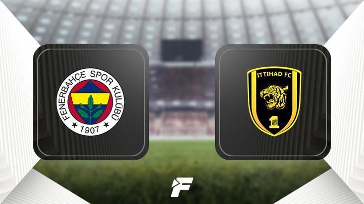 Fenerbahçe-Al-Ittihad maçı ne zaman, saat kaçta, hangi kanalda canlı yayınlanacak? (Hazırlık maçı)