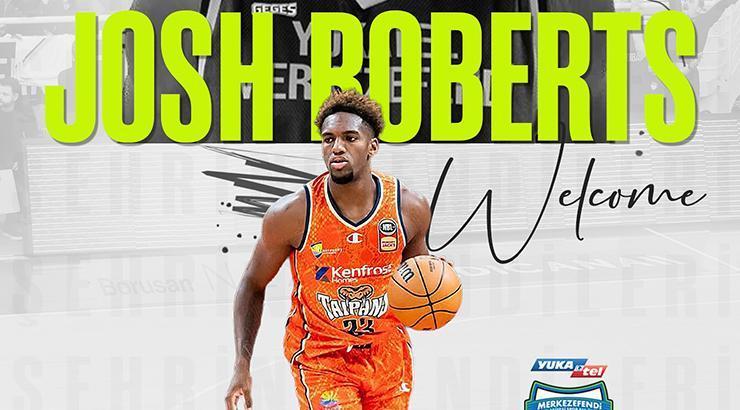 Merkezefendi Belediyesi Basket Josh Roberts'a imza attırdı