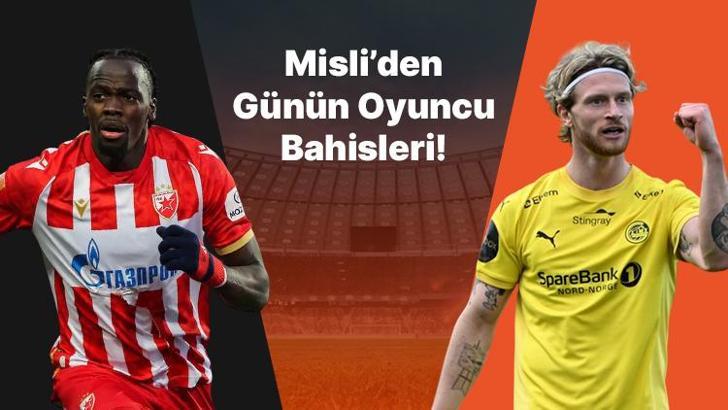 Şampiyonlar Ligi’nde play-off rövanş gecesi! İşte Misli’den günün öne çıkan oyuncu bahisleri…