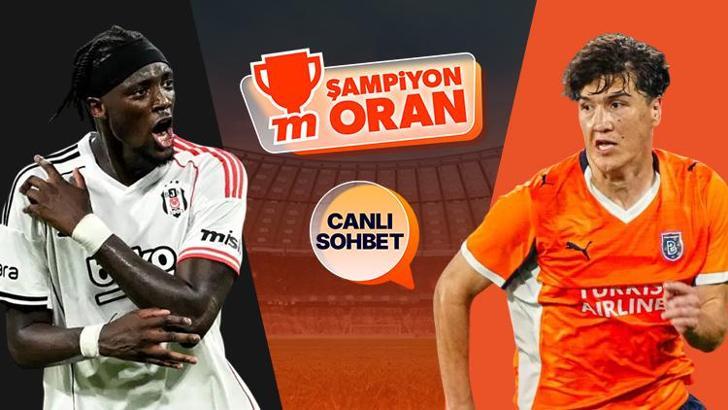 Beşiktaş, Süper Lig'de Başakşehir'i konuk edecek! Zorlu maçın heyecanı canlı sohbet ve Şampiyon Oranlar ile Misli'de