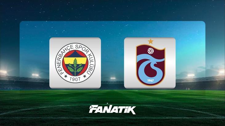 Fenerbahçe-Trabzonspor maçı ne zaman, hangi kanalda, saat kaçta? (Muhtemel 11'ler)