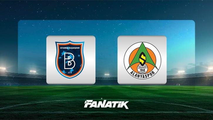 Başakşehir-Alanyaspor maçı ne zaman, saat kaçta, hangi kanalda canlı yayınlanacak? (Süper Lig)
