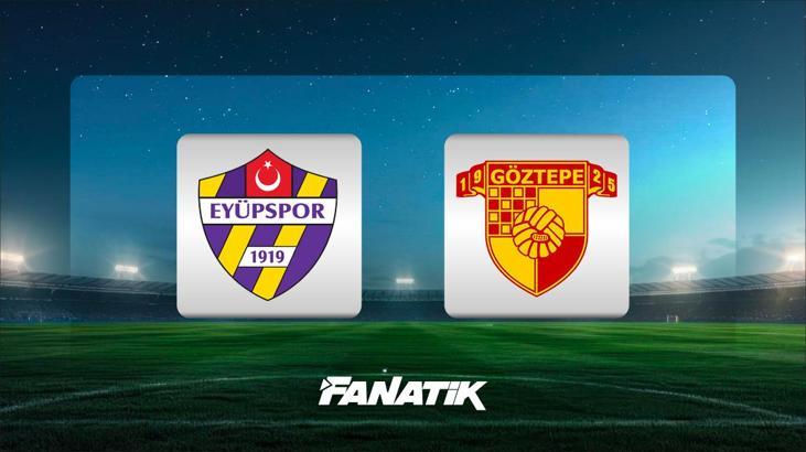 Eyüpspor - Göztepe maçı ne zaman, saat kaçta hangi kanalda?