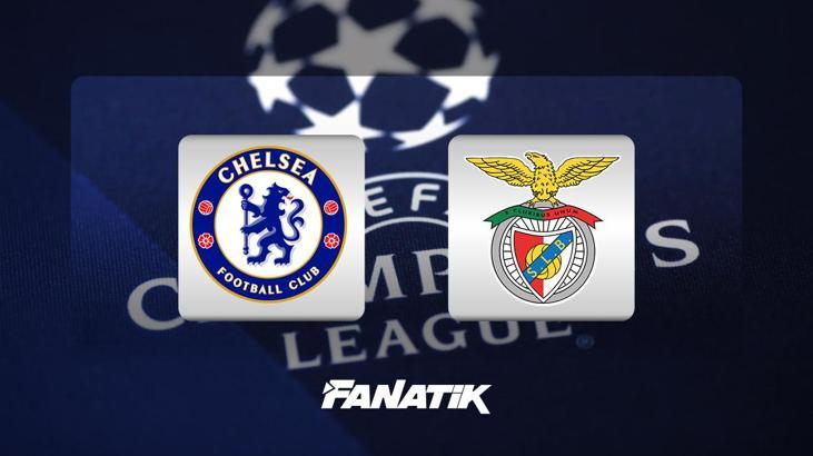 Chelsea - Benfica maçı ne zaman, saat kaçta hangi kanalda?
