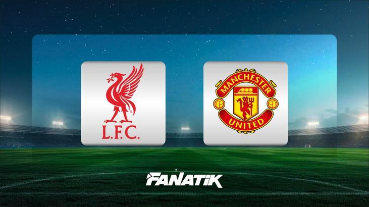Liverpool-Manchester United maçı ne zaman, hangi kanalda, saat kaçta? (Muhtemel 11'ler)