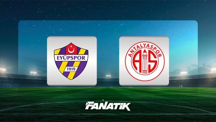 Eyüpspor-Antalyaspor maçı ne zaman, saat kaçta, hangi kanalda canlı yayınlanacak? (Süper Lig)