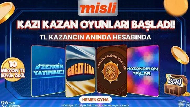 Kazı Kazan oyunları artık Misli’de!
