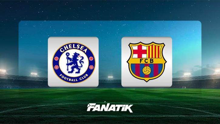 Chelsea-Barcelona maçı ne zaman, saat kaçta, hangi kanalda canlı yayınlanacak? (UEFA Şampiyonlar Ligi)
