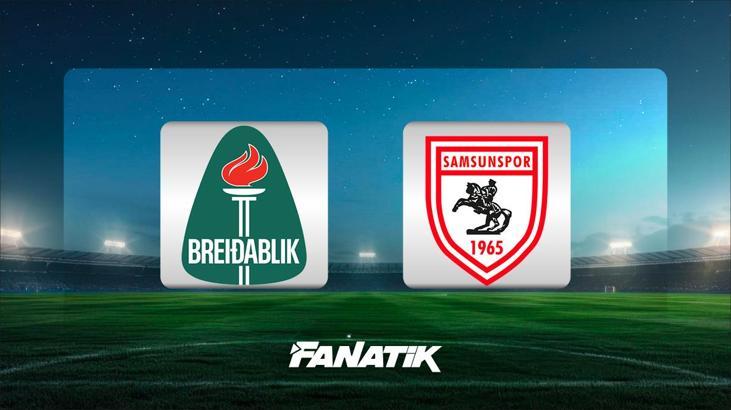 Breidablik - Samsunspor maçı ne zaman, saat kaçta, hangi kanalda? (İlk 11'ler belli oldu)