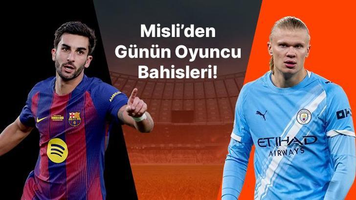 Barça’nın iç saha golcüsü Torres! Haaland gollerine devam ediyor… İşte Misli’den günün oyuncu bahisleri