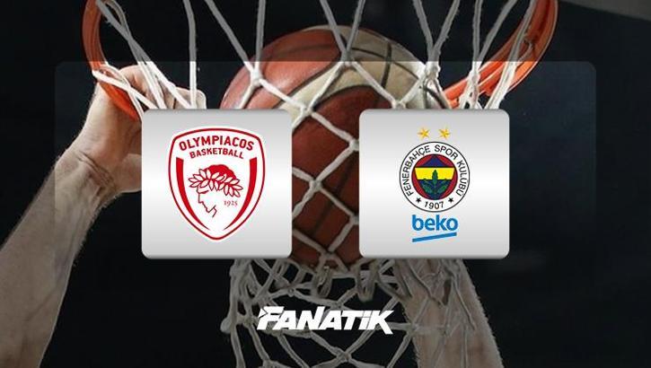 Olympiakos -Fenerbahçe Beko maçı ne zaman, saat kaçta, hangi kanalda canlı yayınlanacak? (EuroLeague)