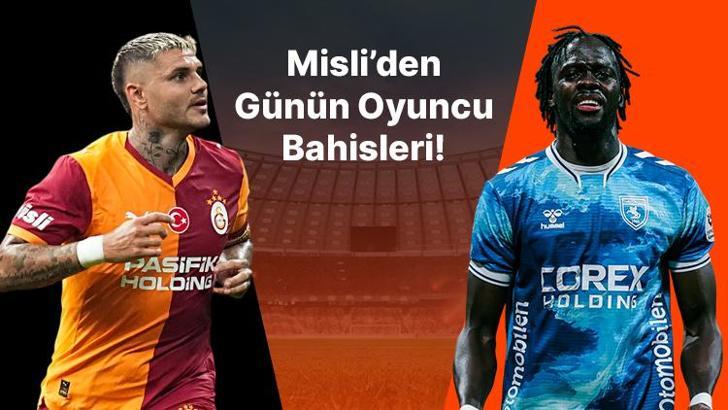 İç saha golcüsü Icardi! Samsun’un deplasman golleri Ndiaye’den… İşte Misli’den günün oyuncu bahisleri