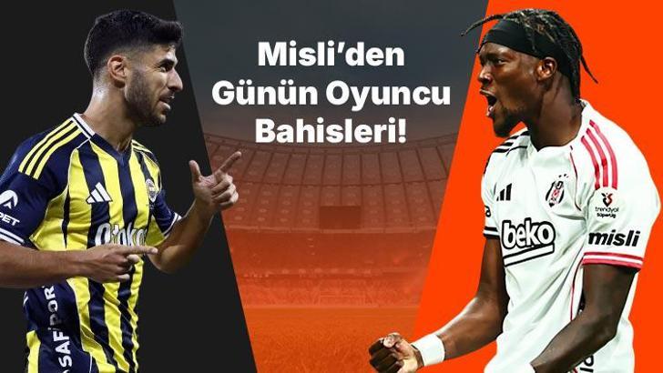 Fenerbahçe’de Asensio otomatiğe bağladı! Beşiktaş’ta gözler son maçların golcüsü Abraham’da… İşte Misli’den günün oyuncu bahisleri