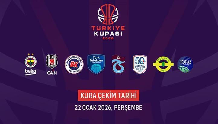 Basketbolda Türkiye Kupası'nda mücadele edecek takımlar belli oldu