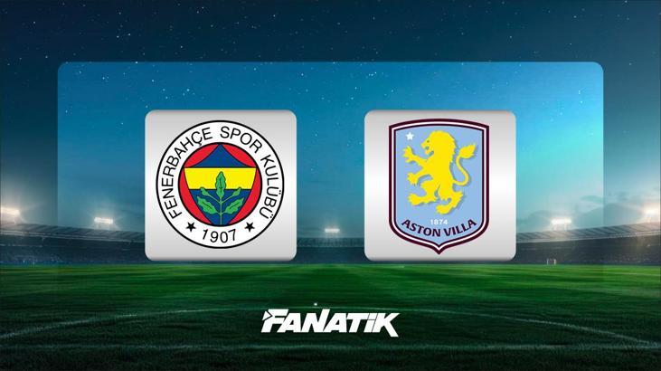 Fenerbahçe - Aston Villa maçı ne zaman, saat kaçta hangi kanalda? (Muhtemel 11'ler)