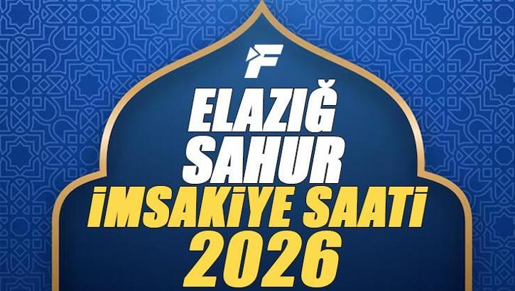 2026 ELAZIĞ İMSAKİYE | Elazığ Sahur Saati ve İmsak Vakti | Elazığ'de sahura kaçta kalkılacak, oruç saat kaçta başlıyor, sahur ne zaman bitiyor? Diyanet imsakiye