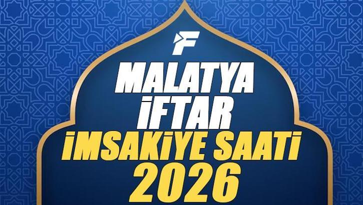 Malatya İftar Saati 2026 | Malatya'da oruç kaçta açılacak, akşam ezanı saat kaçta? Diyanet Ramazan imsakiyesi