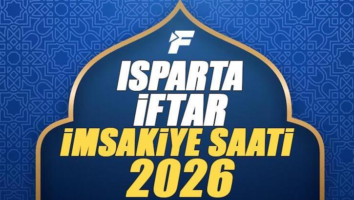 Isparta İftar Saati 2026 | Isparta'da oruç kaçta açılacak, akşam ezanı saat kaçta? Diyanet Ramazan imsakiyesi