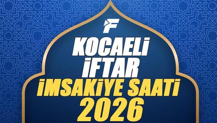 Kocaeli İftar Saati 2026 | Kocaeli'de oruç kaçta açılacak, akşam ezanı saat kaçta? Diyanet Ramazan imsakiyesi