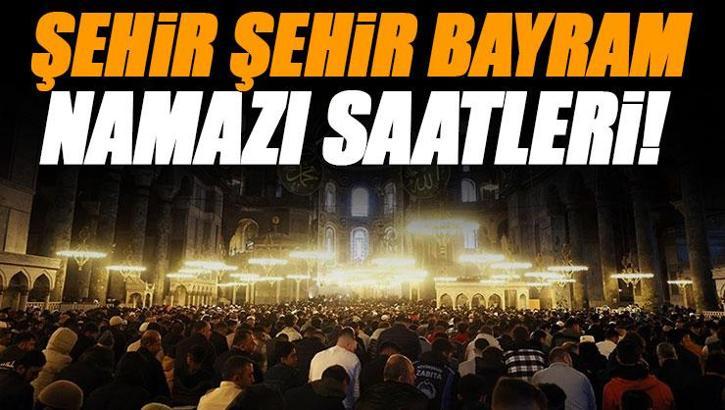 İl İl Bayram Namazı Saatleri 2026 - Ramazan Bayramı namazı saat kaçta, ne zaman kılınacak? 20 Mart bayram namazı vakitleri İstanbul, Ankara, İzmir, Bursa, Antalya, Gaziantep (Diyanet Bayram Namazı Saatleri)