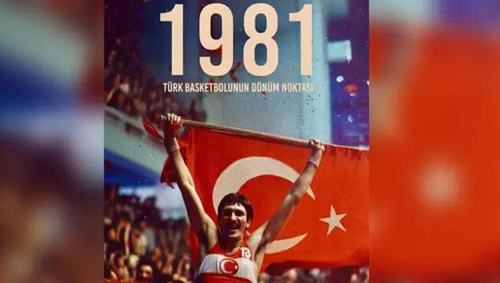 '1981: Türk Basketbolunun Dönüm Noktası' belgeseli izleyici ile buluşacak