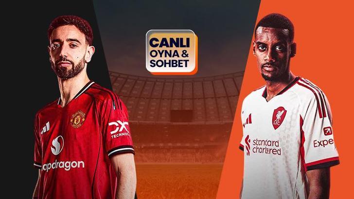 Manchester United ve Liverpool karşı karşıya geliyor! Maçın heyecanı canlı sohbet ile Misli'de
