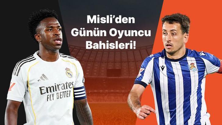 Real Madrid’de Vinicius, Real Sociedad’da Oyarzabal gollerine devam ediyor! İşte Misli’den günün oyuncu bahisleri