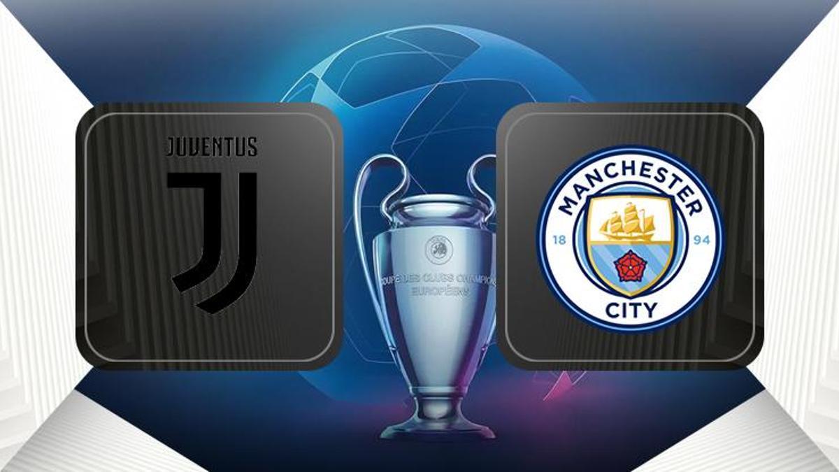 Juventus - Manchester City maçı ne zaman, saat kaçta, hangi kanalda canlı yayınlanacak? (UEFA Şampiyonlar Ligi)