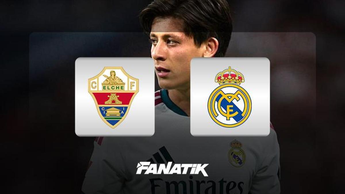 elche real madrid hangi kanalda