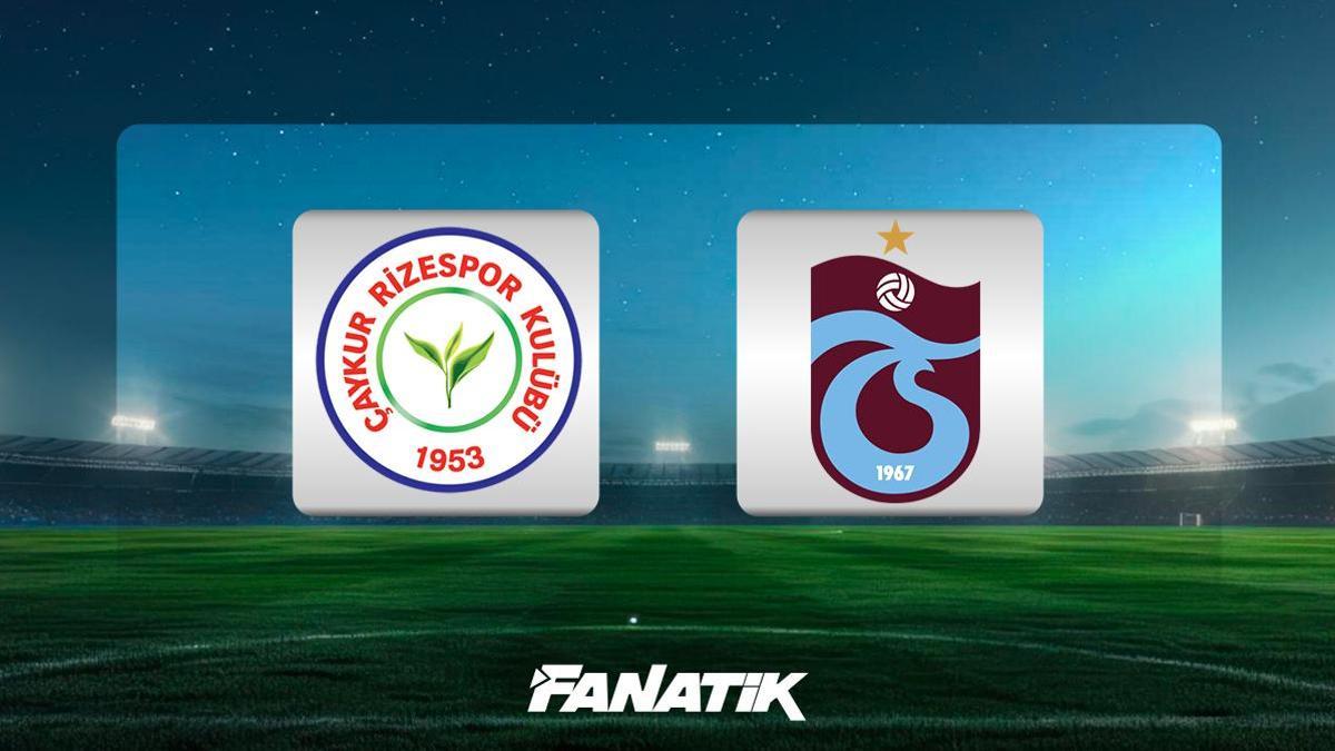 CANLI| Rizespor - Trabzonspor ma&ccedil;ı ne zaman, saat ka&ccedil;ta, hangi kanalda? (Muhtemel 11'ler)