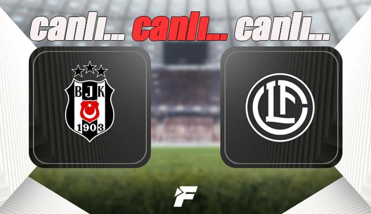 Fanatik: Beşiktaş-Lugano EXXEN canlı izle (BJK Konferans Ligi maçı canlı yayın) Beşiktaş-Lugano canlı skor ve şifresiz yayın