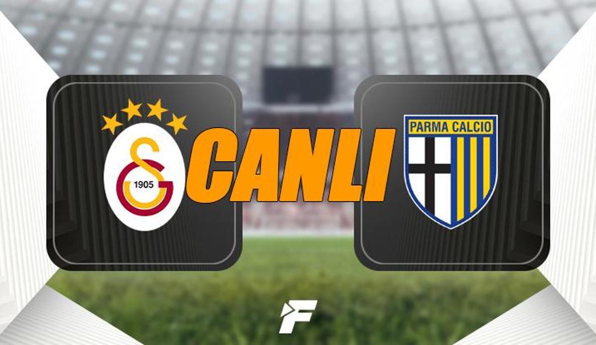 Fanatik: Galatasaray-Parma CANLI İZLE: GS maçı canlı yayın (Galatasaray-Parma maçı canlı skor - GS Parma canlı yayın) Galatasaray’ın hazırlık maçı programı