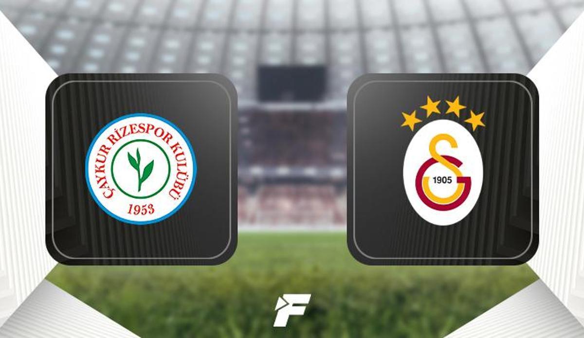 Fanatik: Çaykur Rizespor-Galatasaray maçı ne zaman, saat kaçta, hangi kanalda? (Muhtemel 11'ler)