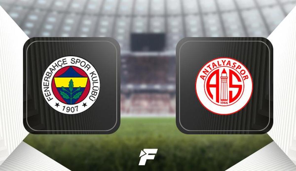 Fanatik: Fenerbahçe - Antalyaspor maçı Canlı Anlatım - FB Antalyaspor maçı kadrosu, skoru ve istatistikleri