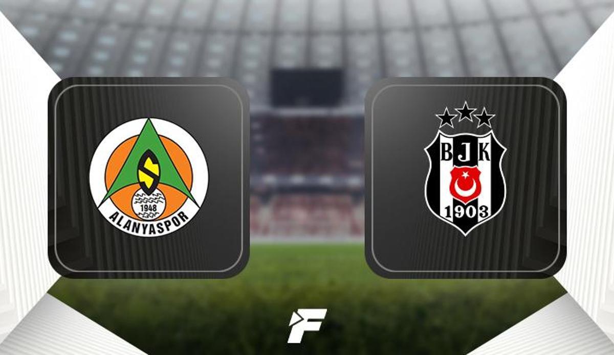 Fanatik: Alanyaspor - Beşiktaş maçı ne zaman, saat kaçta hangi kanalda? (Muhtemel 11'ler)