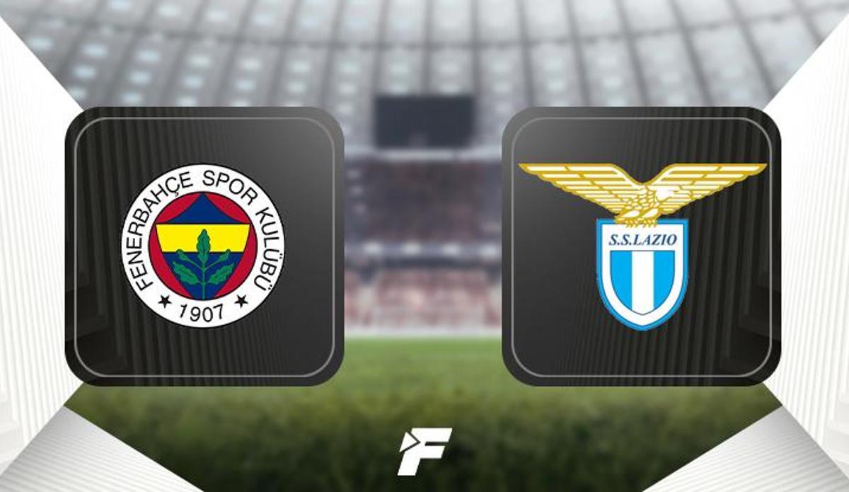 Fanatik: Fenerbahçe-Lazio maçı ne zaman saat kaçta hangi kanalda