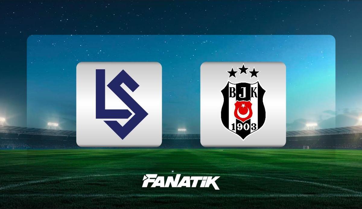 Fanatik: Lausanne-Beşiktaş maçı ne zaman, hangi kanalda, saat kaçta? (Muhtemel 11'ler)