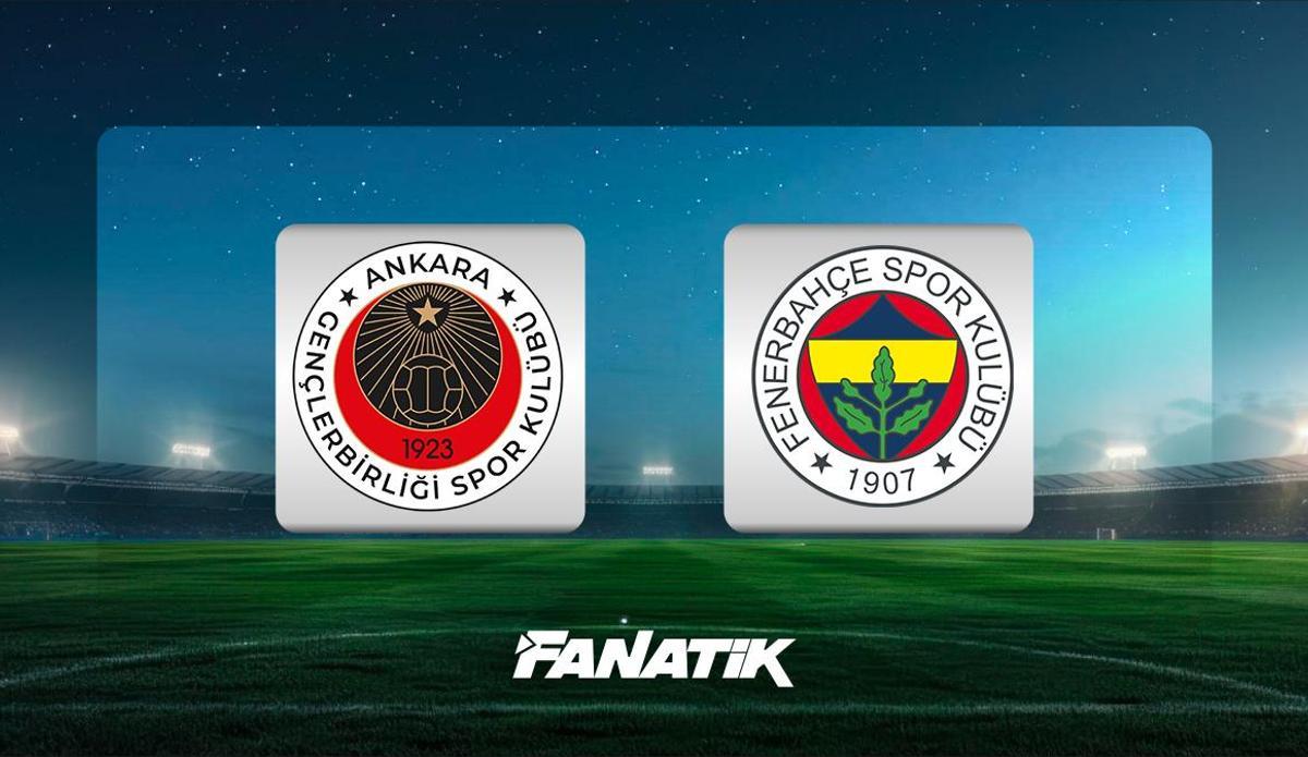 Fanatik: Gençlerbirliği - Fenerbahçe maçı ne zaman, saat kaçta hangi kanalda? (Muhtemel 11'ler)