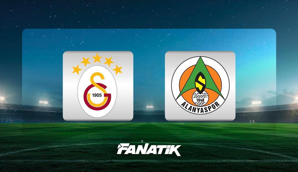 Fanatik: Galatasaray - Alanyaspor maçı Canlı Anlatım - GS - ALANYA maçı kadrosu, skoru ve istatistikleri