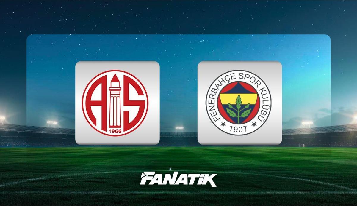 Fenerbahçe, Antalyaspor deplasmanında 3 puan için yarışıyor