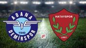Adana Demirspor - Hatayspor maçı saat kaçta, hangi kanalda? (İlk 11'ler)
