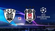 PAOK - Beşiktaş maçı ne zaman, saat kaçta, hangi kanalda?