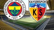 Fenerbahçe-Kayserispor maçı öncesi değerlendirme: Sürpriz skor olabilir!