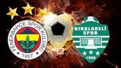 Son dakika | Fenerbahçe - Kırklarelispor maçı öncesi son dakika