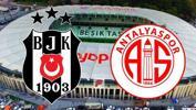 Beşiktaş-Antalyaspor maçı ne zaman, nerede, saat kaçta oynanacak?