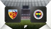 Kayserispor - Fenerbahçe (CANLI)