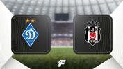 Dinamo Kiev - Beşiktaş (Muhtemel 11'ler)